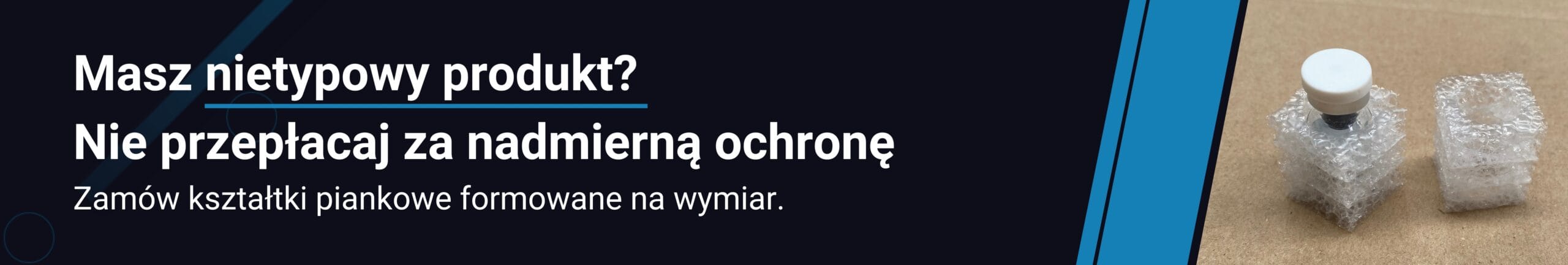 Kształtki z pianki PE/ XPE produkowane na wymiar pod konkretny produkt