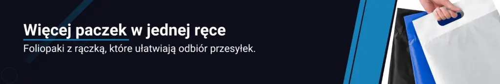 Foliopaki kurierskie z rączką