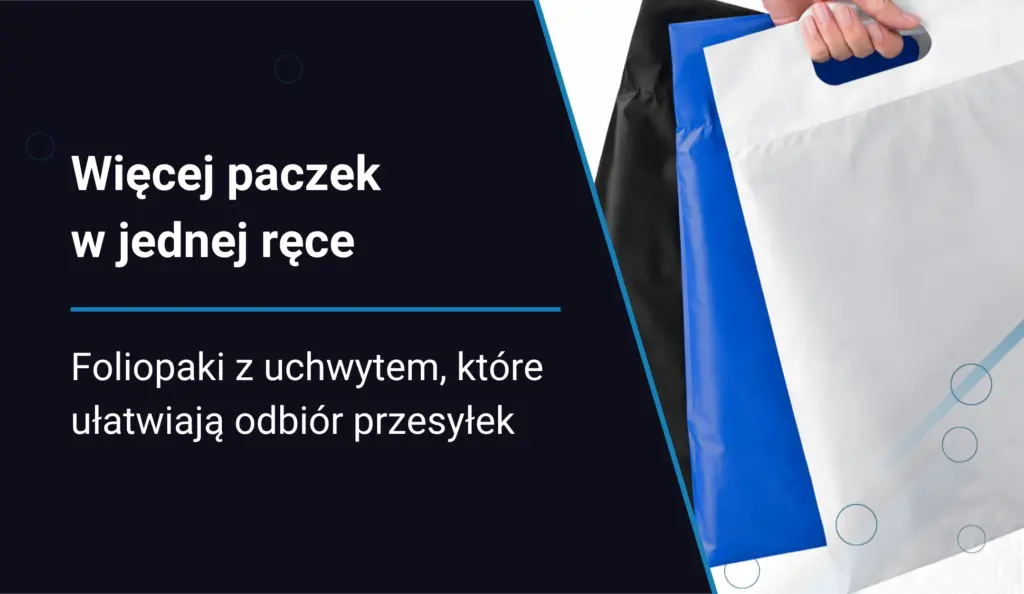 Foliopaki kurierskie z rączką